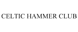 CELTIC HAMMER CLUB