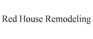 RED HOUSE REMODELING