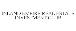 INLAND EMPIRE REAL ESTATE INVESTMENT CLUB