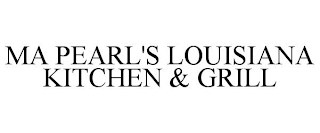 MA PEARL'S LOUISIANA KITCHEN & GRILL