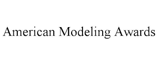 AMERICAN MODELING AWARDS