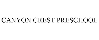 CANYON CREST PRESCHOOL