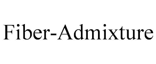 FIBER-ADMIXTURE