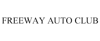 FREEWAY AUTO CLUB