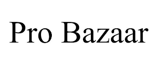 PRO BAZAAR