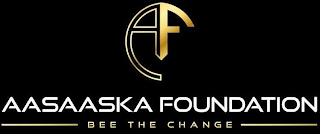 AF AASAASKA FOUNDATION BEE THE CHANGE
