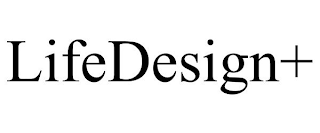 LIFEDESIGN+