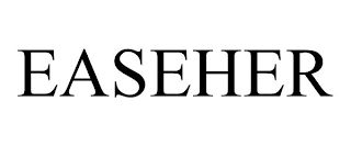 EASEHER