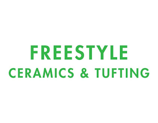 FREESTYLE CERAMICS AND TUFTING