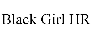 BLACK GIRL HR