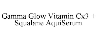 GAMMA GLOW VITAMIN CX3 + SQUALANE AQUISERUM