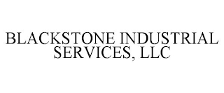 BLACKSTONE INDUSTRIAL SERVICES, LLC