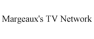 MARGEAUX'S TV NETWORK