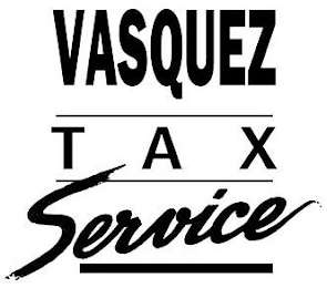 VASQUEZ TAX SERVICE