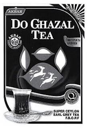 AKBAR ORIGINAL DO GHAZAL TEA AB AKBAR PREMIUM QUALITY TEA FINEST CEYLON TEA GARDEN FRESH QUALITY GUARANTEED BY AKBAR BROTHERS LIMITED. Q SUPER CEYLON EARL GREY TEA F.B.O.P.F.