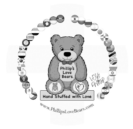 PHILLIP'S LOVE BEARS. PHILLIP'S LOVE BEARS. HAND STUFFED WITH LOVE WWW.PHILLIPSLOVEBEARS.COM LOVE PHILLIP