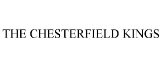 THE CHESTERFIELD KINGS