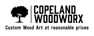 COPELAND WOODWORX CUSTOM WOOD ART AT REASONABLE PRICES