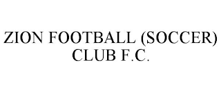 ZION FOOTBALL (SOCCER) CLUB F.C.