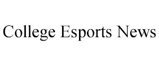 COLLEGE ESPORTS NEWS