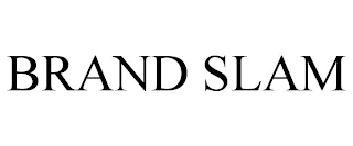 BRAND SLAM