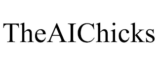 THEAICHICKS