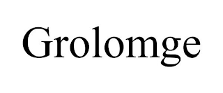 GROLOMGE