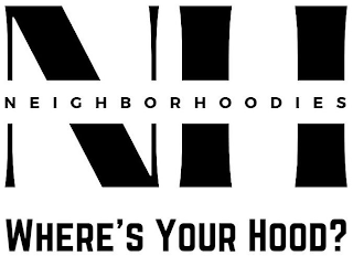 NH NEIGHBORHOODIES WHERE'S YOUR HOOD?