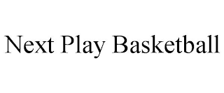 NEXT PLAY BASKETBALL