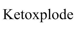 KETOXPLODE