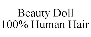 BEAUTY DOLL 100% HUMAN HAIR