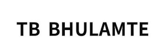 TB BHULAMTE