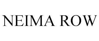NEIMA ROW