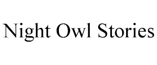 NIGHT OWL STORIES