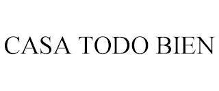 CASA TODO BIEN