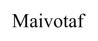 MAIVOTAF
