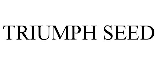 TRIUMPH SEED