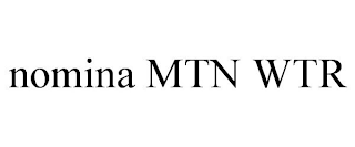 NOMINA MTN WTR
