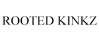 ROOTED KINKZ