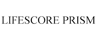 LIFESCORE PRISM