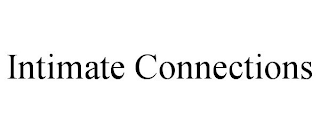 INTIMATE CONNECTIONS