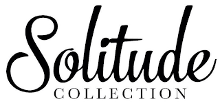 SOLITUDE COLLECTION