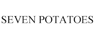 SEVEN POTATOES