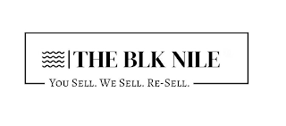 THE BLK NILE. YOU SELL. WE SELL. RE-SELL.