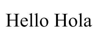HELLO HOLA