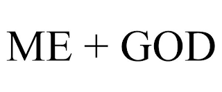 ME + GOD