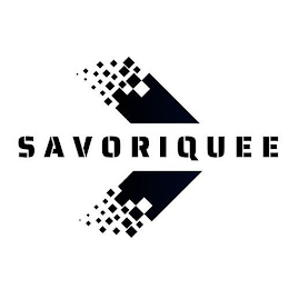 SAVORIQUEE