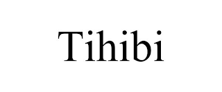 TIHIBI