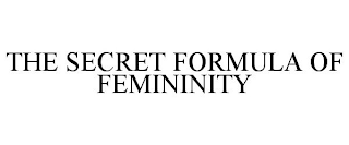 THE SECRET FORMULA OF FEMININITY