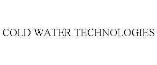 COLD WATER TECHNOLOGIES